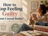 How to Stop Feeling Guilty About Unread Books?